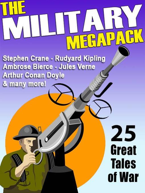 Title details for The Military Megapack by Stephen Crane - Available